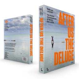 After us the Deluge - Kadir van Lohuizen